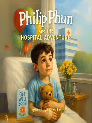 cover image of Philip Phun and the Hospital Adventure